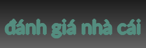 đánh giá nhà cái